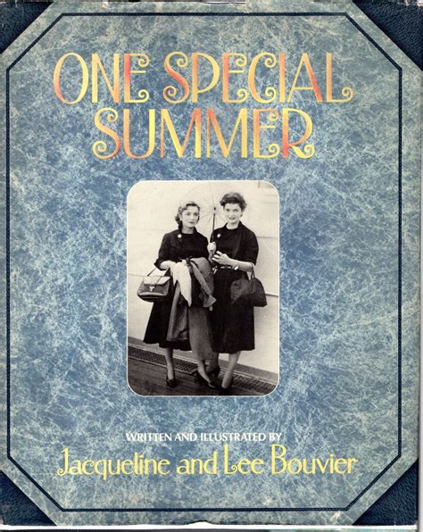 One Special Summer by Onassis, Jacqueline Kennedy & Bouvier, Lee: Very ...