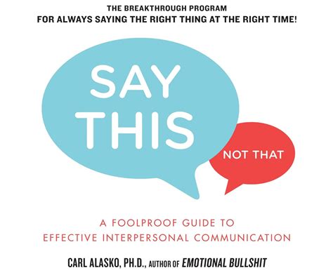 Buy Say This, Not That: A Foolproof Guide to Effective Interpersonal ...