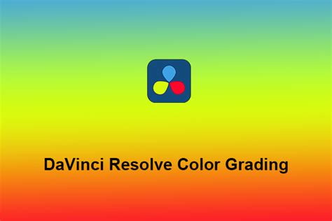 Image result for Davinci Color Grading