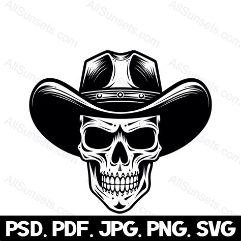 Skull Wearing Cowboy Hat Svg Png Svg Jpg Psd File Types Cool Skeleton ...