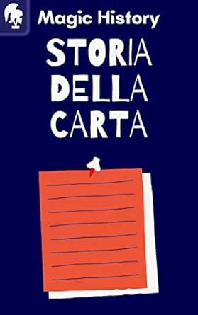 La Storia Della Carta: Origine E Curiosità Del Materiale Che ...