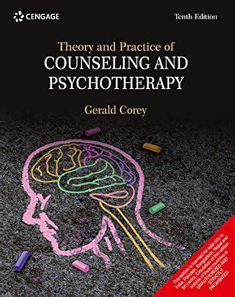 Theory and Practice of Counseling and Psychotherapy : Gerald Corey ...