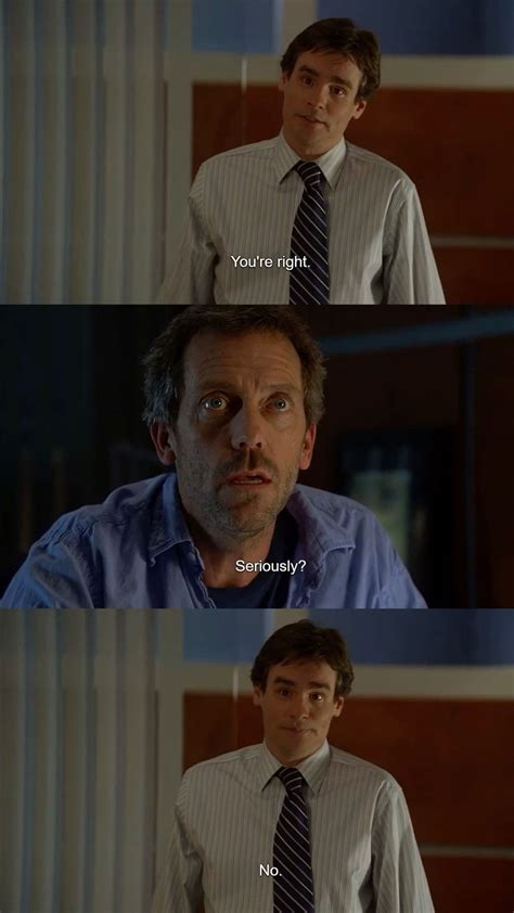 house md meme | House md funny, Dr house, House md