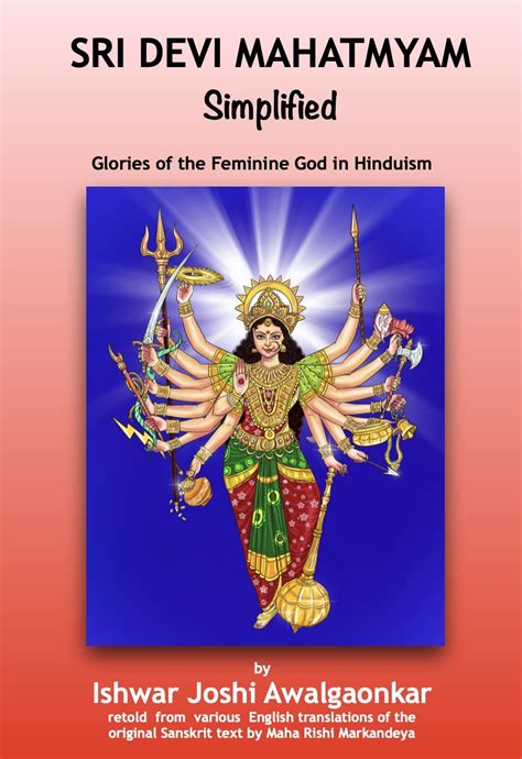 Sri Devi Mahatmyam - Simplified: Glories of the Feminine God in ...