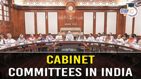 Cabinet Committees in India, Structure, Functions, and Significance