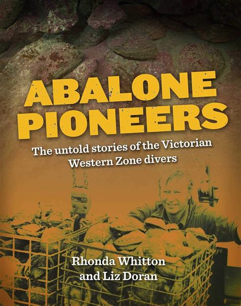 Buy Abalone Pioneers: The untold stories of the Victorian Western Zone ...