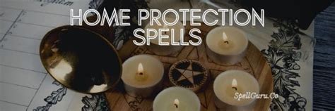Powerful Home Protection Spells - Spell Guru