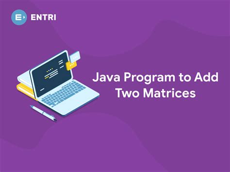 Image result for How to Add 2 2 Matrix Using Java Program