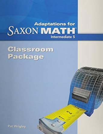 Buy Saxon Math Intermediate 5: Classroom Package Adaptation Book Online ...