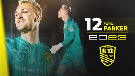 NEW MEXICO UNITED ANNOUNCES RETURN OF GOALKEEPER FORD PARKER - New ...