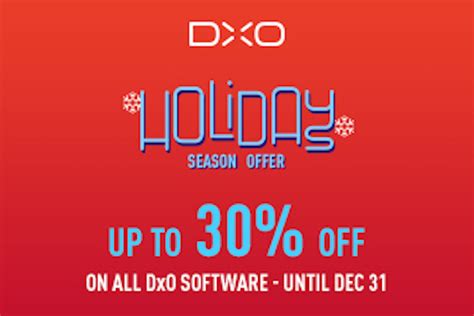 DxO holiday season offer: up to 30% off all software (Nik Collection 3 ...