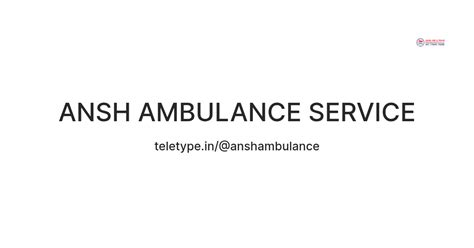 ANSH AMBULANCE SERVICE — Teletype