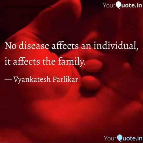 No disease affects an ind... | Quotes & Writings by Vyankatesh Parlikar ...