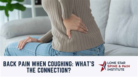 Back Pain When Coughing: What's the Connection? - Lone Star Spine and Pain Institute