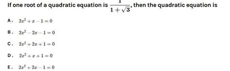 If one root of a quadratic equation is 1 4 3 , then the quadratic ...