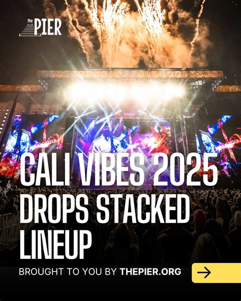 The Pier | Cali Vibes 2025 Drops Stacked Lineup ⭐ Cali Vibes is making ...