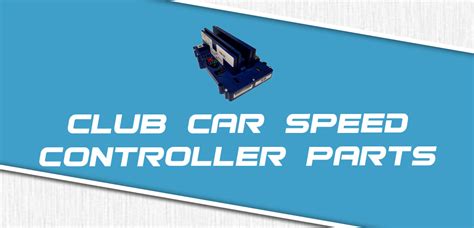 Image result for Club Car Speed Controller