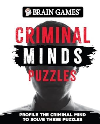 Buy Brain Games - Criminal Mind Puzzles (384 Pages): Profile the ...