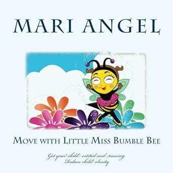 Move with Little Miss Bumble Bee: Get your child excited and moving ...