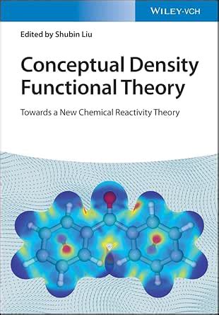 Conceptual Density Functional Theory: Towards a New Chemical Reactivity ...