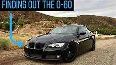 E92 335i 0 60 by What Is The 0 60 On My Modified Bmw 335i E92 335i 0 60