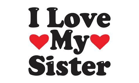 I Love My Sister Images
