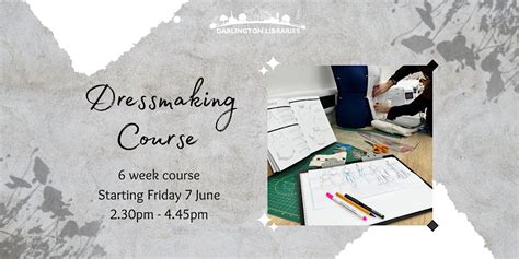 Dressmaking Course, Darlington Library, 7 June to 19 July | AllEvents.in
