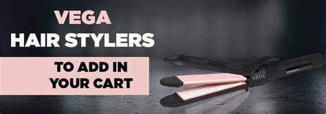 Top VEGA Hair Styling Essentials to Add in Your Cart for Good Hair Days
