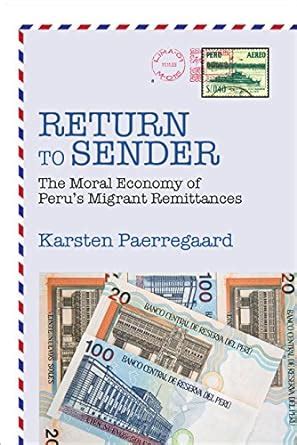 Return to Sender: The Moral Economy of Peru’s Migrant Remittances eBook ...