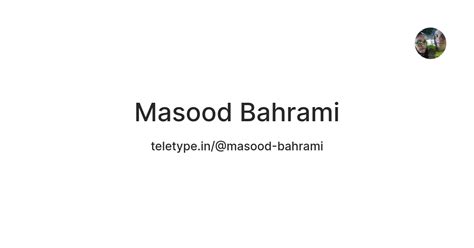 Masood Bahrami — Teletype