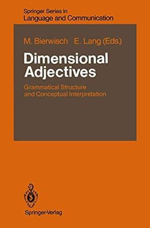 Buy Dimensional Adjectives: Grammatical Structure and Conceptual ...