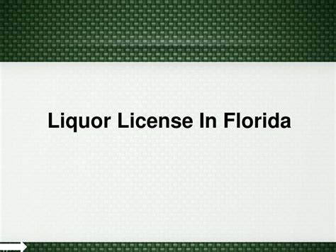 PPT - Liquor License In Florida PowerPoint Presentation, free download ...