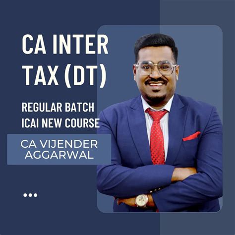 CA Inter Taxation (Income Tax Only) Regular Batch By CA Vijendra Aggar ...