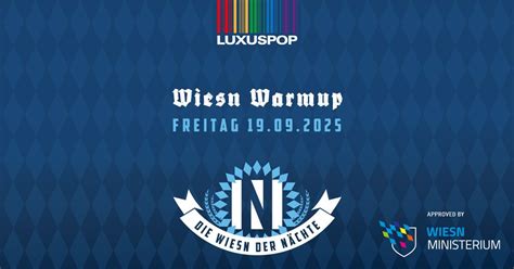 Luxuspop Wiesn WarmUp, Elisenstrasse 3, 80335 München, Germany, Munich ...