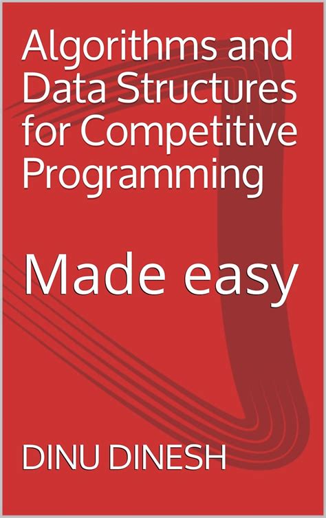 Algorithms and Data Structures for Competitive Programming: Made easy ...