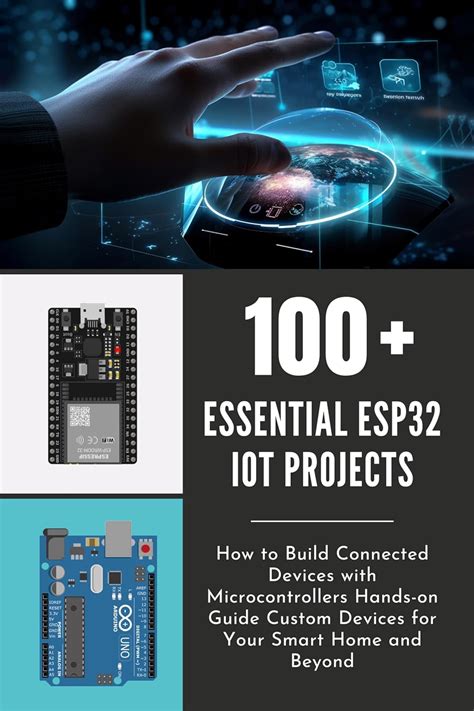 100 ESSENTIAL ESP32 IOT PROJECTS: How to Build Connected Devices with ...