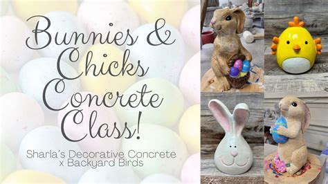 Bunnies & Chicks Concrete Class with Sharla!, 15-100 King Street ...