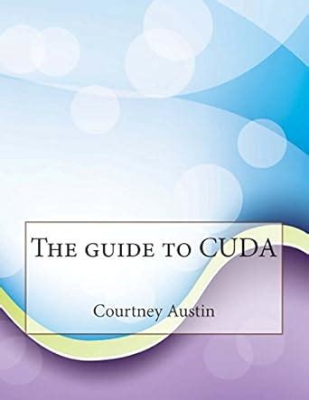 Buy The Guide to Cuda Book Online at Low Prices in India | The Guide to ...