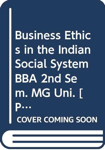 Business Ethics In The Indian Social System Bba 2nd Sem. Mg Uni ...