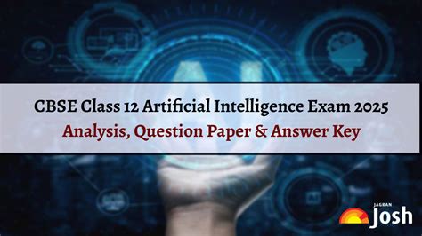 CBSE Class 12 Artificial Intelligence Exam 2025: Paper Analysis ...