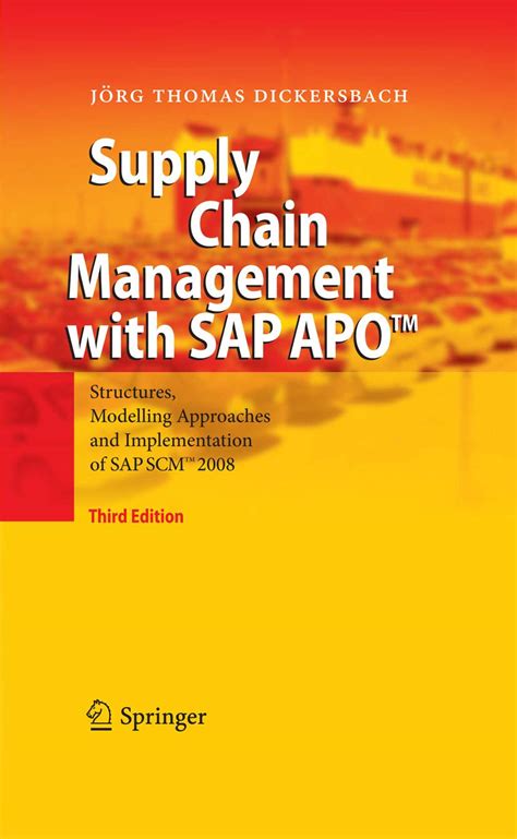Supply Chain Management with SAP APO™: Structures, Modelling Approaches ...