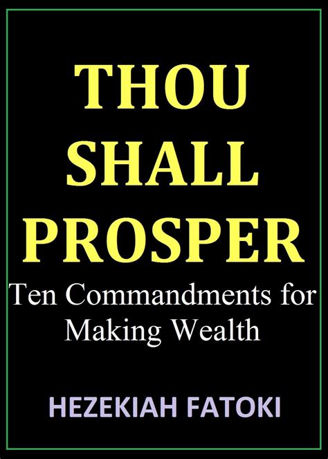 THOU SHALL PROSPER: Ten Commandments for Making Wealth eBook : Fatoki ...