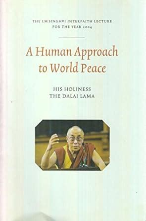 Buy A Human Approach to World Peace: The L M Singhvi Interfaith Lecture ...