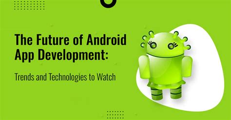 Image result for Future of Android Development