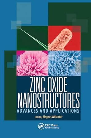 Zinc Oxide Nanostructures: Advances and Applications : Willander ...