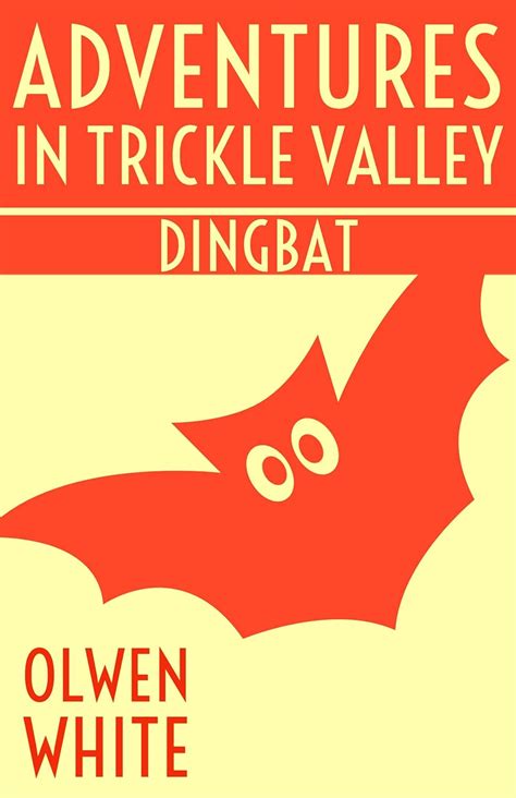 Adventures in Trickle Valley: Dingbat eBook : White, Olwen: Amazon.in ...