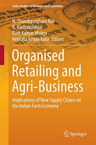 Organised Retailing and Agri-Business: Implications of New Supply ...