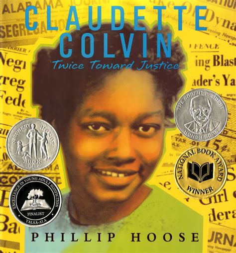 Claudette Colvin: Twice Towards Justice by Phillip Hoose