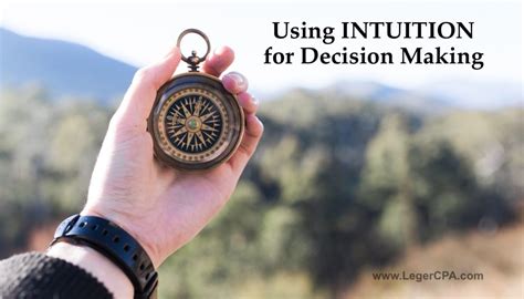 Using Intuition for Decision Making - Leger CPA
