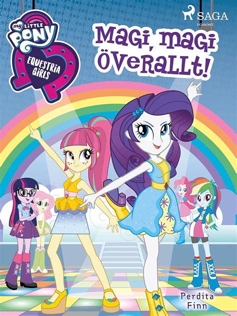 Equestria Girls - Magi, magi överallt! (My Little Pony) (Swedish ...
